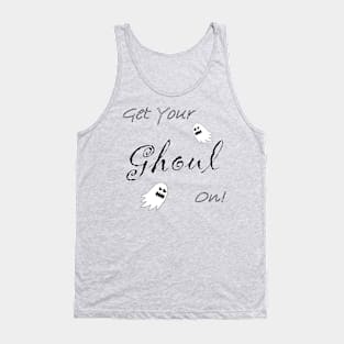 Get Your Ghoul On! Tank Top